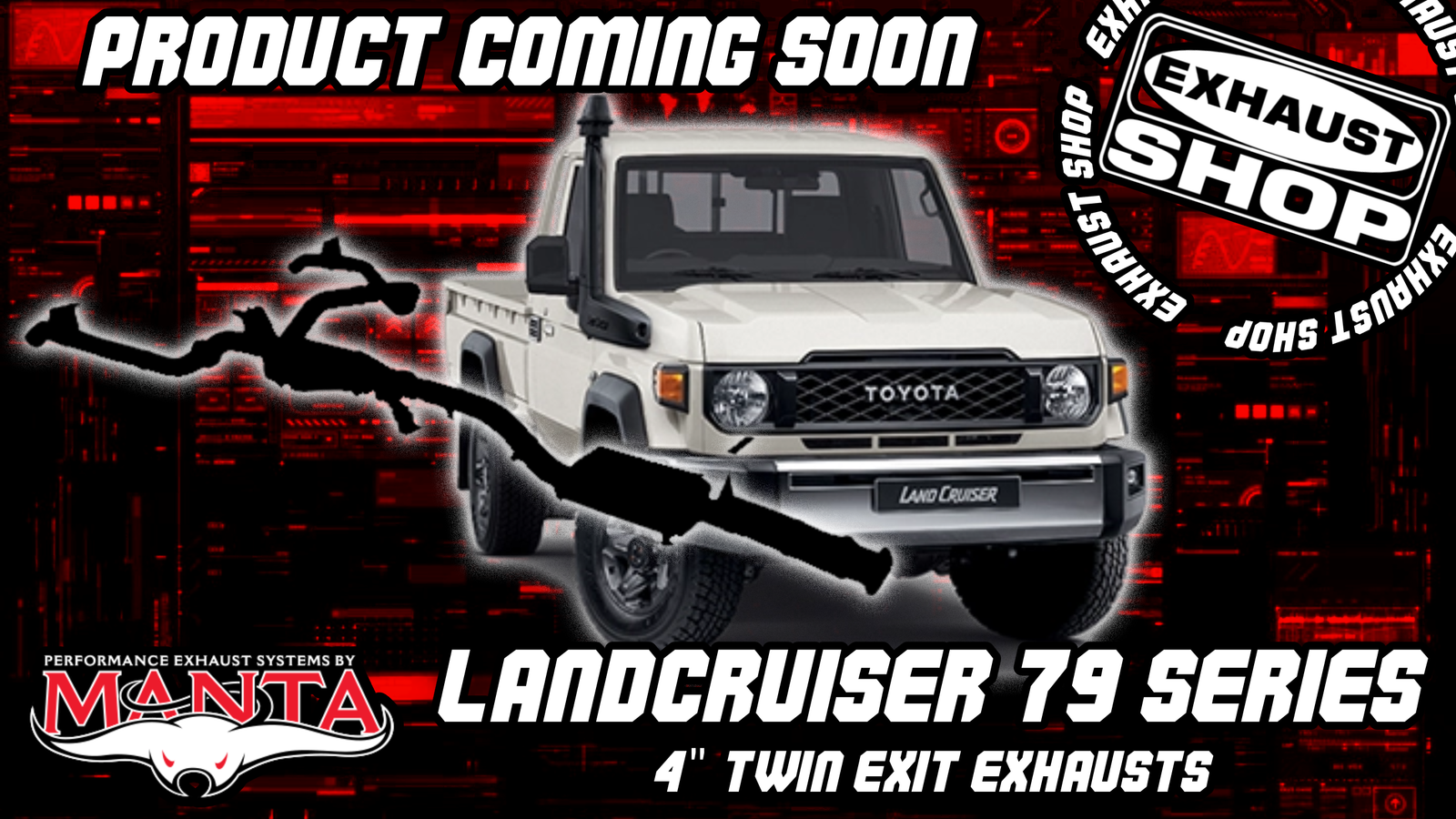 (NEW) Manta 4" Twin Exit Exhausts for Toyota LandCruiser 79 Series - Coming Soon