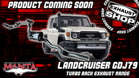 (NEW) Manta LandCruiser 2.8L GDJ79 3" Turbo Back Range - Coming Soon