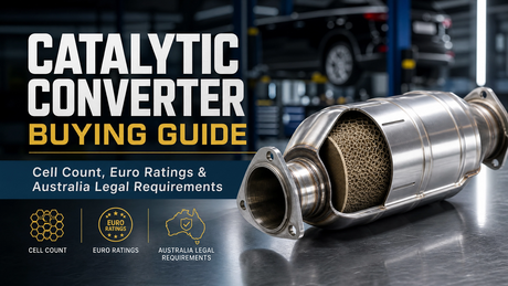 Catalytic Converter Buying Guide: Cell Count, Euro Rating & Legal Requirements (Australia)