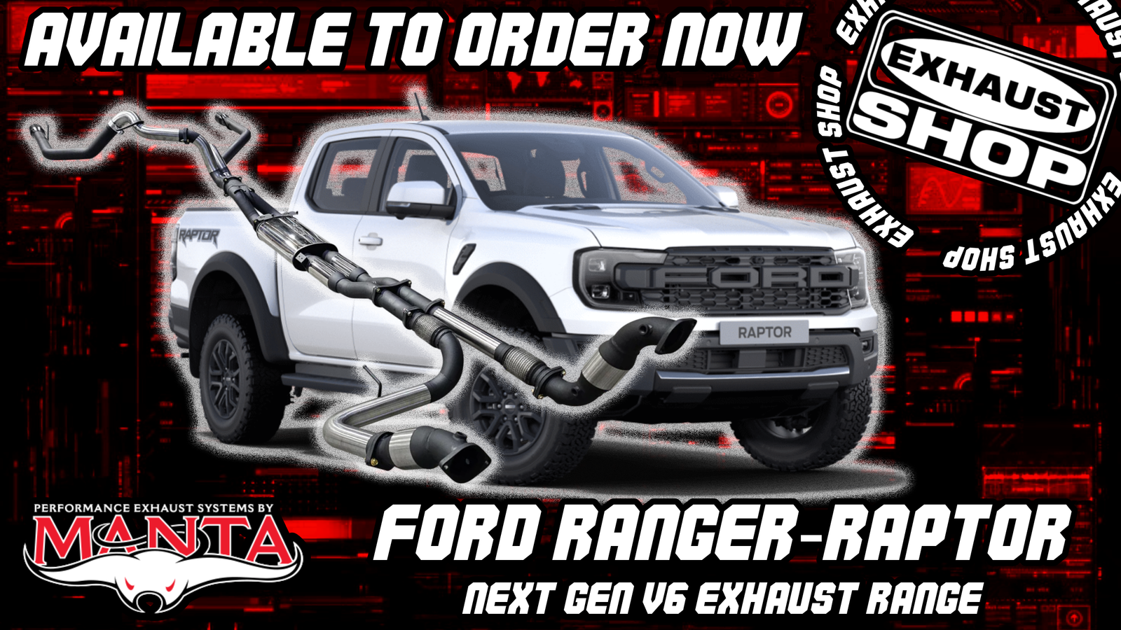 Manta - Ford Ranger/Raptor Next-Gen Ranger Raptor V6 Performance Exhaust Range - Available Now